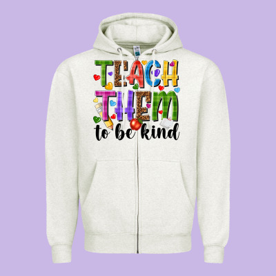 Teach Them To Be Kind Zipper Hoodie Designed By Nancycooperartshop