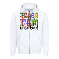 White teach them to be kind Zipper Hoodie - NancyCooperArtShop