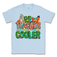Dusty Blue pe teacher but cooler Classic Tee - NancyCooperArtShop