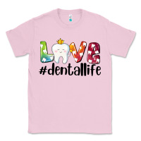 Bubblegum Pink love dentallife Classic Tee - AdoDesignShop