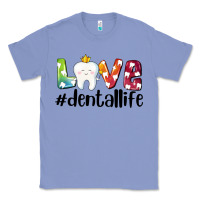 Colony Blue love dentallife Classic Tee - AdoDesignShop