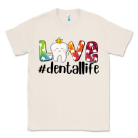 Natural love dentallife Classic Tee - AdoDesignShop