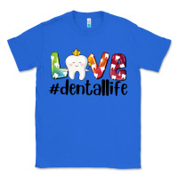 True Royal love dentallife Classic Tee - AdoDesignShop