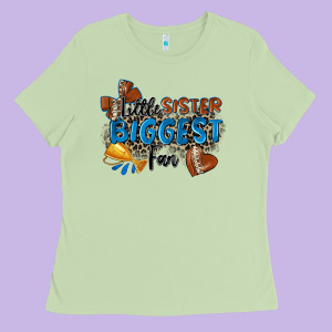 Little Sister Biggest Fan Football Ladies Tee Designed By Zillion Design Studio