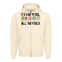 ıt's Okay To Feel All The Feels Zipper Hoodie | Teevron