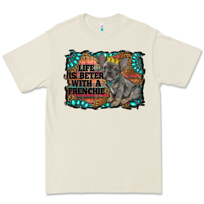 Life Is Better With A Frenchie Premium Tee by RanaPortraitStore | Teevron