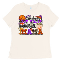 Bone somebody's loud mouth basketball mama Ladies Tee - Zillion Design Studio