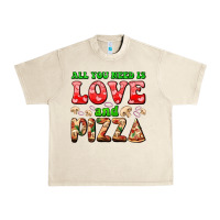 Sandshell all you need is love and pizza Urban Heavy Tee - AdoDesignShop