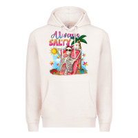 Pale Pink Always salty Premium Hoodie - NancyCooperArtShop