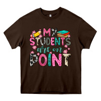 Chocolate Brown my students are on point Heavy Core Tee - Zillion Design Studio