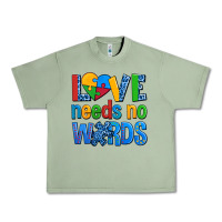 Oil Green love needs no words autism Urban Heavy Tee - AdoDesignShop