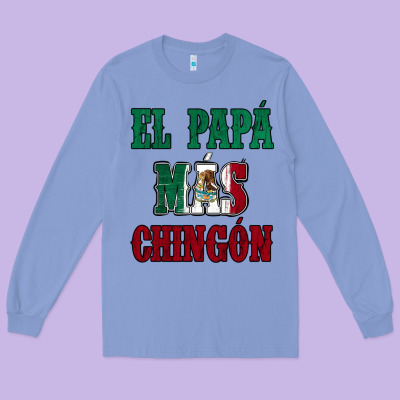 El Papa Mas Chingon Mexican Flag Long Sleeve Tee Designed By Jasminsmagicworld