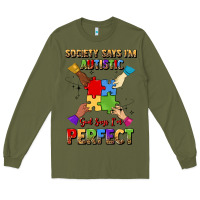 Army Green society says i'm autistic god says i'm perfect Long Sleeve Tee - JahusDesignShop
