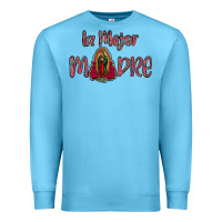 Ocean Blue La Mejor Madre Premium Sweatshirt - Bettercallsaul