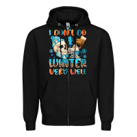 Black i don't do winter very well Zipper Hoodie - MaliasSmallBusiness