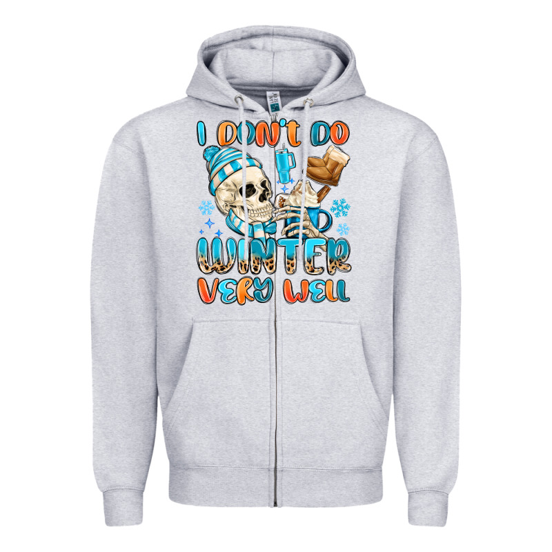 I Don't Do Winter Very Well Zipper Hoodie by MaliasSmallBusiness | Teevron