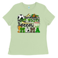 Matcha somebody's loud mouth soccer mama Ladies Tee - Zillion Design Studio
