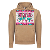 Never Give Up Vintage Hoodie | Teevron