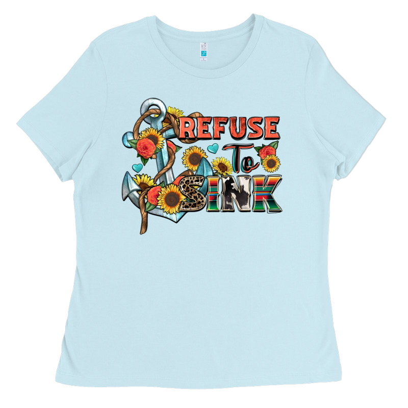 Refuse To Sink Ladies Tee by Zillion Design Studio | Teevron