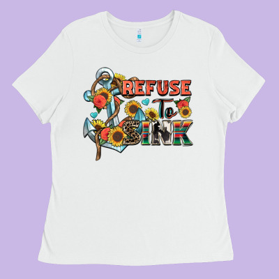 Refuse To Sink Ladies Tee Designed By Zillion Design Studio