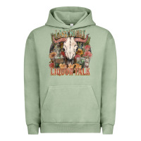 Pigment Oil Green Last night we let the liquor talk Urban Hoodie - HowdyJamesFarm