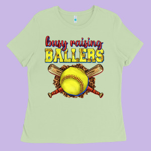 Busy Raising Ballers Softball Ladies Tee Designed By Texasbilliewilder