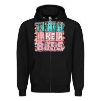 Black teach like a boss Zipper Hoodie - NancyCooperArtShop