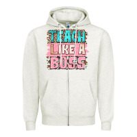 Oatmeal Heather teach like a boss Zipper Hoodie - NancyCooperArtShop