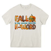 Cream fall is my second favorite f word Heavy Core Tee - Zillion Design Studio
