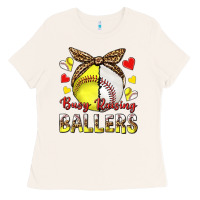 Bone busy raising ballers with baseball and softball Ladies Tee - texasbilliewilder