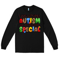 Black look beyond autism and see someone special Long Sleeve Tee - JahusDesignShop