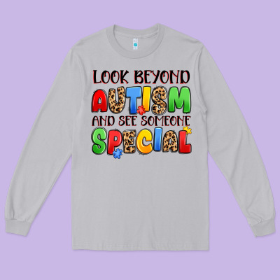 Look Beyond Autism And See Someone Special Long Sleeve Tee Designed By Jahusdesignshop