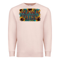 Mama Tried Premium Sweatshirt | Teevron