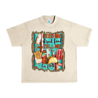 Sandshell feed me street food and tell me i'm pretty Urban Heavy Tee - JahusDesignShop