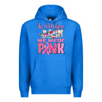 True Royal in october we wear pink breast cancer awareness Premium Hoodie - texasbilliewilder