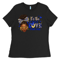 Black sorority colors blue and gold it's the self love f Ladies Tee - texasbilliewilder