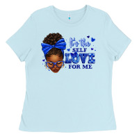 Baby Blue sorority colors it's the self love for me afro wom Ladies Tee - texasbilliewilder