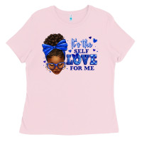 Bubblegum Pink sorority colors it's the self love for me afro wom Ladies Tee - texasbilliewilder