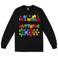 Black in a world where you can be anything be kind Long Sleeve Tee - JahusDesignShop