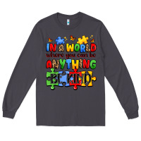 Smoke in a world where you can be anything be kind Long Sleeve Tee - JahusDesignShop