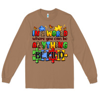 Toasted Coconut in a world where you can be anything be kind Long Sleeve Tee - JahusDesignShop