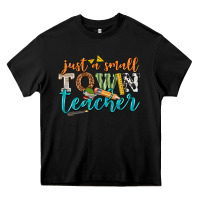 Black just a small town teacher Heavy Core Tee - texasbilliewilder