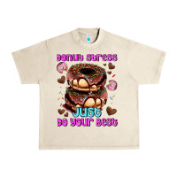 Sandshell donut stress just do your best Urban Heavy Tee - AdoDesignShop