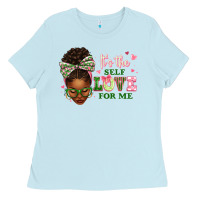 Baby Blue sorority colors it's the self love for me afro wom Ladies Tee - texasbilliewilder