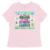 Bubblegum Pink ive survived too many storms Ladies Tee - texasbilliewilder