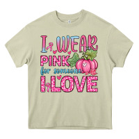 Mossy i wear pink for someone i love Heavy Core Tee - Zillion Design Studio