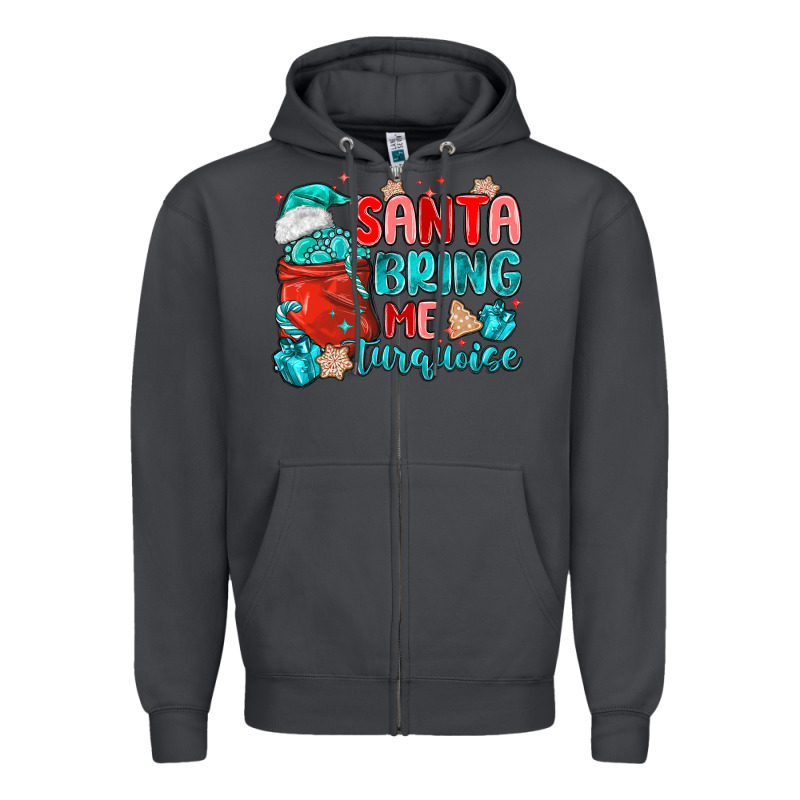 Santa Bring Me Turquoise Zipper Hoodie by MaliasSmallBusiness | Teevron
