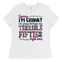 White sorry i’m cranky i’m going through my terrible Ladies Tee - texasbilliewilder
