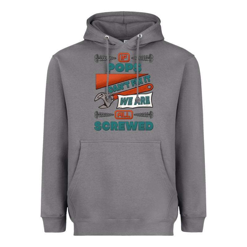 If Pops Can't Fix It We Are All Screwed Heavyweight Hoodie by Jasminsmagicworld | Teevron