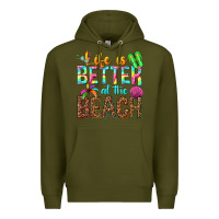 Army Green Life is better at the beach Premium Hoodie - NancyCooperArtShop